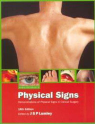 Physical Signs: Demonstrations of Physical Signs in Clinical Surgery