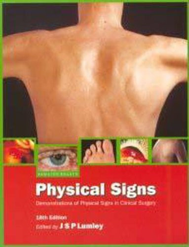 Physical Signs: Demonstrations of Physical Signs in Clinical Surgery