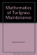 Mathematics of Turfgrass Maintenance