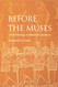 Before the Muses
