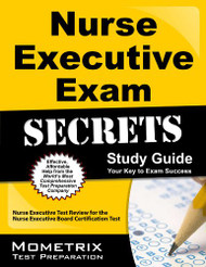Nurse Executive Exam Secrets Study Guide
