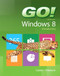 GO! with Windows 8 Introductory