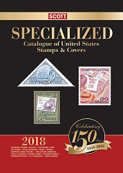 2018 Scott Specialized Catalogue of United States Stamps and Covers