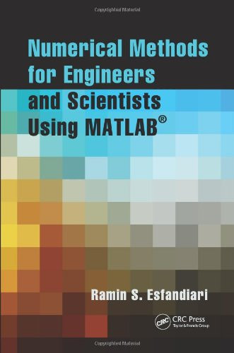 Numerical Methods for Engineers and Scientists Using Matlab