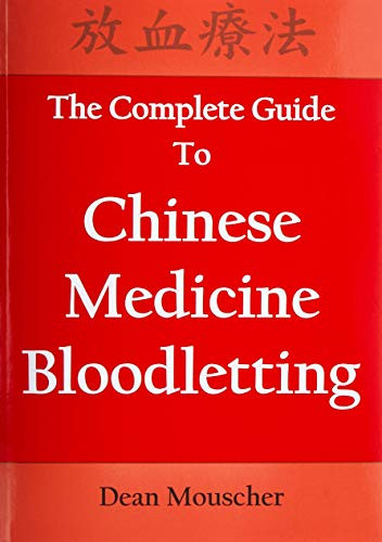 Complete Guide To Chinese Medicine Bloodletting