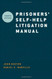 Prisoners' Self Help Litigation Manual