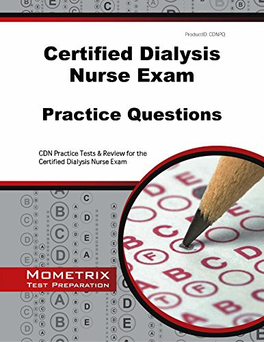 Certified Dialysis Nurse Exam Practice Questions