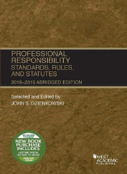 Professional Responsibility Standards Rules and Statutes Abridged 2018-2019