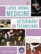 Large Animal Medicine For Veterinary Technicians