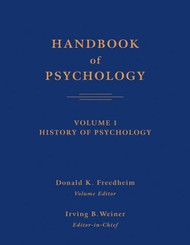 Handbook of Psychology History of Psychology Volume 1