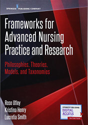 Frameworks for Advanced Nursing Practice and Research