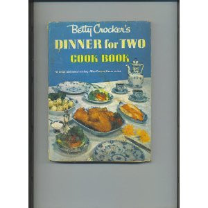 Betty Crocker's Dinner For Two Cook Book
