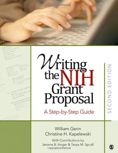 Writing the NIH Grant Proposal: A Step-by-Step Guide