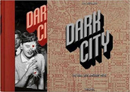 Dark City: The Real Los Angeles Noir