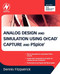 Analog Design and Simulation Using Orcad Capture and Pspice