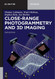 Close-Range Photogrammetry and 3D Imaging