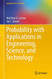 Probability With Applications In Engineering Science And Technology
