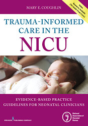 Trauma-Informed Care in the NICU