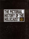Pictorial History of the Holocaust