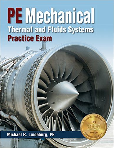 PE Mechanical Thermal and Fluids Systems Practice Exam