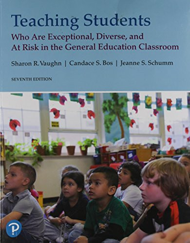 Teaching Students Who Are Exceptional Diverse and At Risk In the General Education Classroom