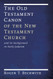 Old Testament Canon Of The New Testament Church