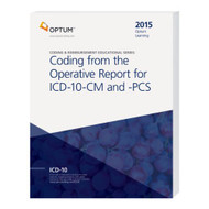 Coding from the Operative Report for ICD-10-CM and PCS-2015