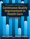 Continuous Quality Improvement in Health Care