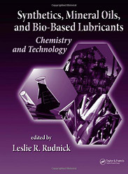 Synthetics Mineral Oils and Bio-Based Lubricants