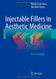 Injectable Fillers In Aesthetic Medicine