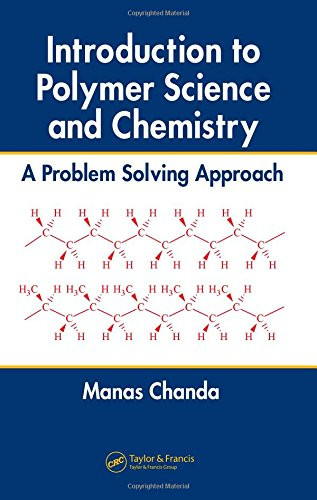 Introduction to Polymer Science and Chemistry