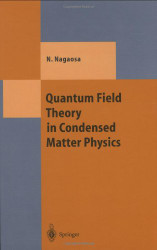 Quantum Field Theory In Condensed Matter Physics