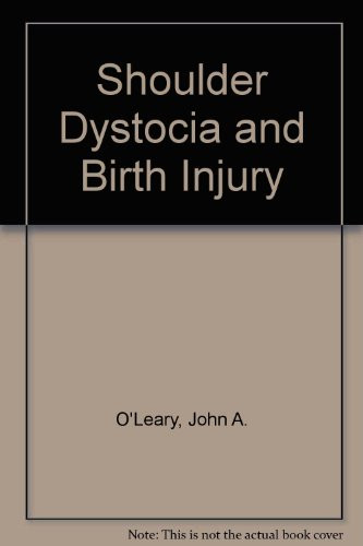 Shoulder Dystocia and Birth Injury