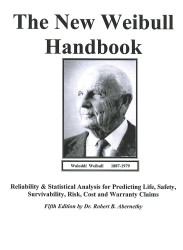 New Weibull Handbook Reliability And Statistical Analysis For Predicting Life