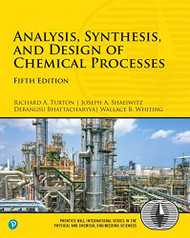 Analysis Synthesis and Design of Chemical Processes
