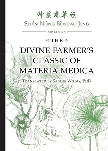 Divine Farmer's Classic of Materia Medica Shen Nong Bencao Jing -