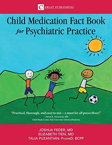 Child Medication Fact Book for Psychiatric Practice