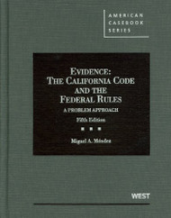 Evidence  The California Code and The Federal Rules