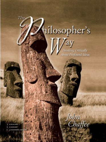 Philosopher's Way: Thinking Critically About Profound Ideas