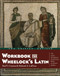 Workbook For Wheelock's Latin