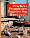 Practical Foundation Engineering Handbook