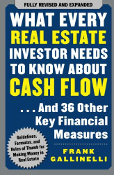 What Every Real Estate Investor Needs to Know About Cash Flow and 36 Other Key Financial Measures