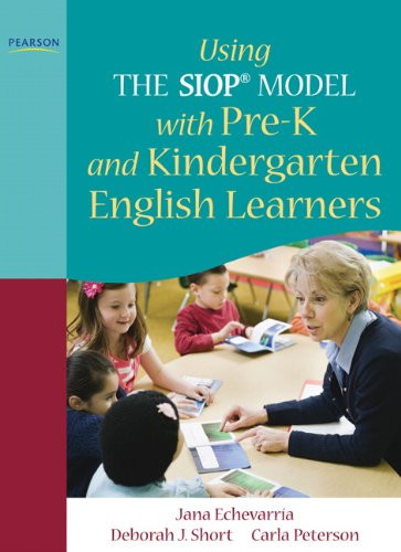 Using The Siop&Reg Model With Pre-K And Kindergarten English Learners