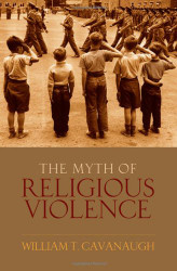 Myth Of Religious Violence