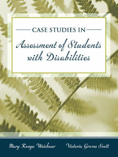 Case Studies In Assessment Of Students With Disabilities