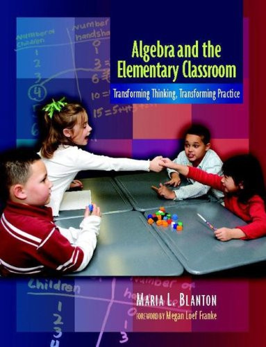 Algebra and the Elementary Classroom