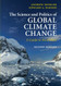 Science and Politics of Global Climate Change