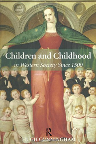 Children and Childhood In Western Society Since 1500