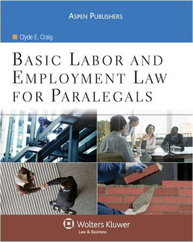 Basic Labor and Employment Law for Paralegals