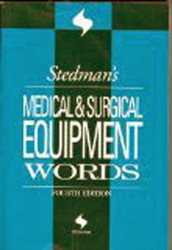 Stedman's Medical and Surgical Equipment Words